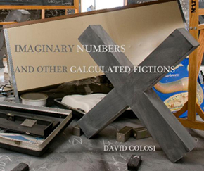Colosi imaginary numbers and other calculated fictions