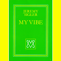 Jeremy Sigler, My Vibe
